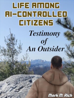 cover image of Life Among AI-Controlled Citizens